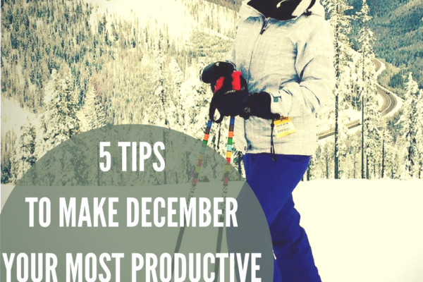 Make December Your Most Productive Month of 2016