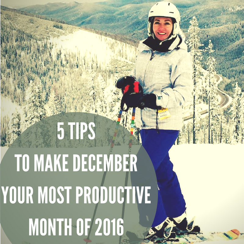 You are currently viewing Make December Your Most Productive Month of 2016