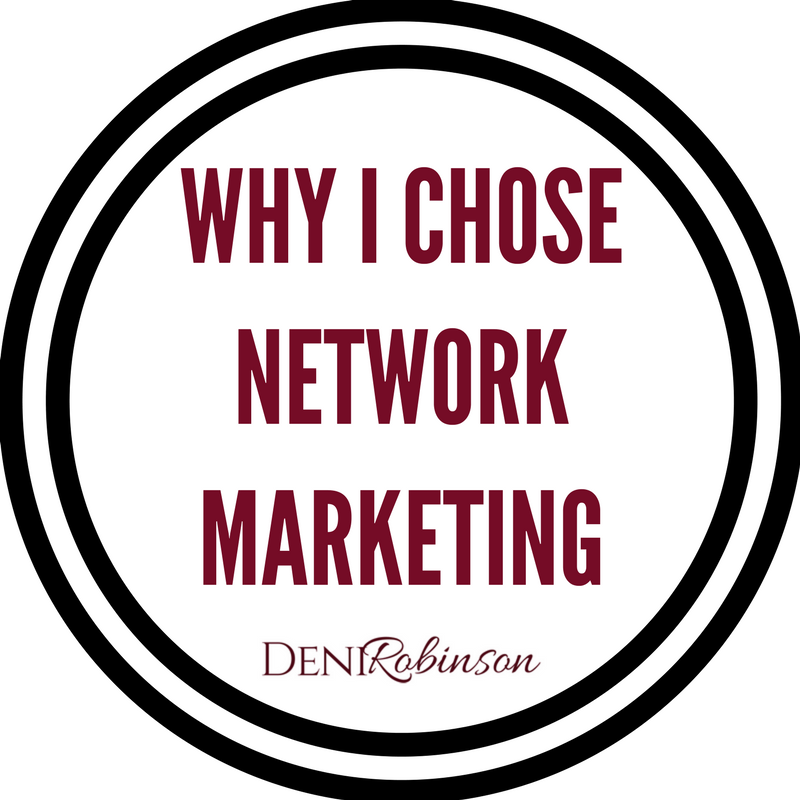 You are currently viewing Why I chose Network Marketing